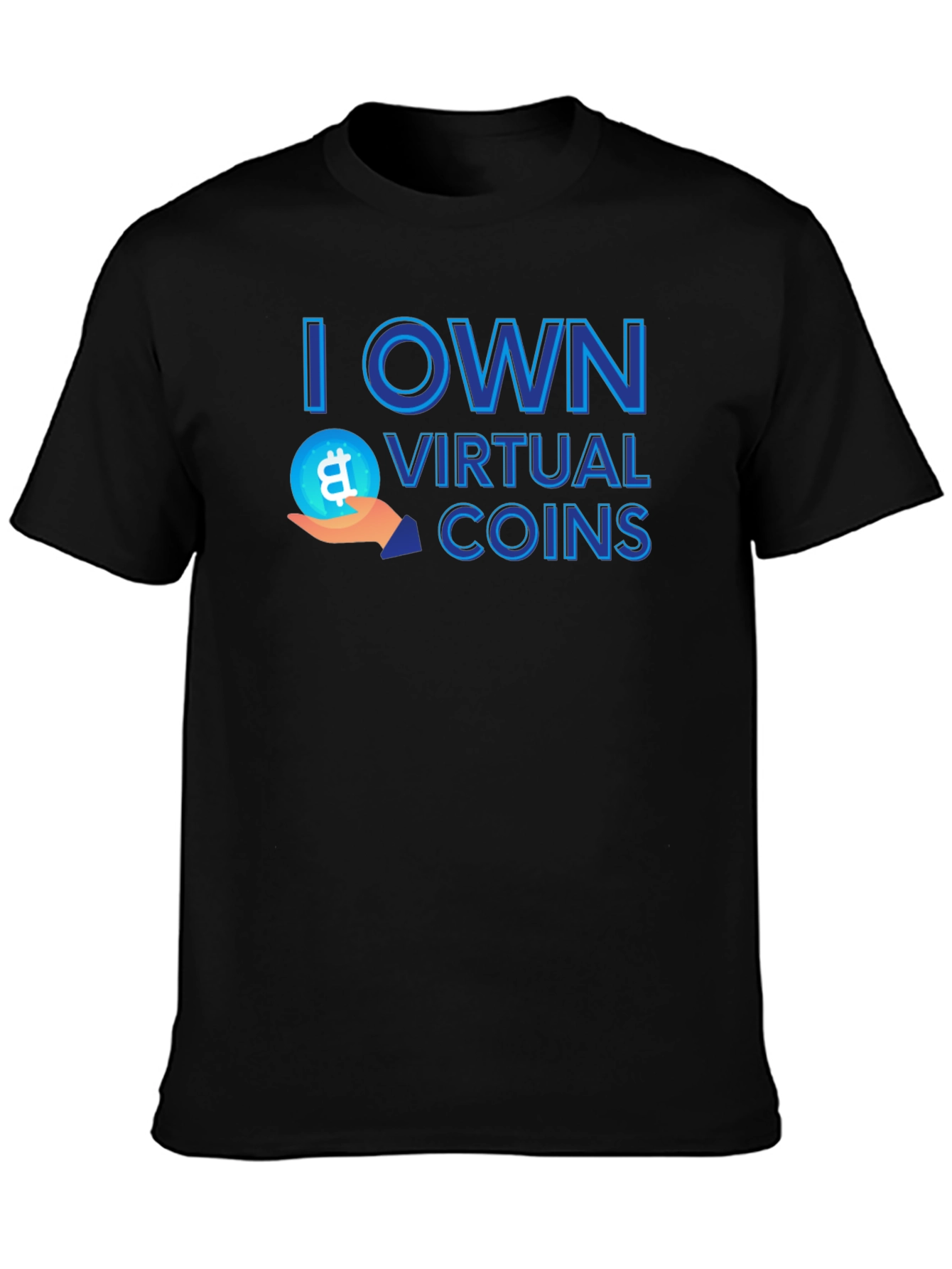 I Own Virtual Coins Graphic Tee