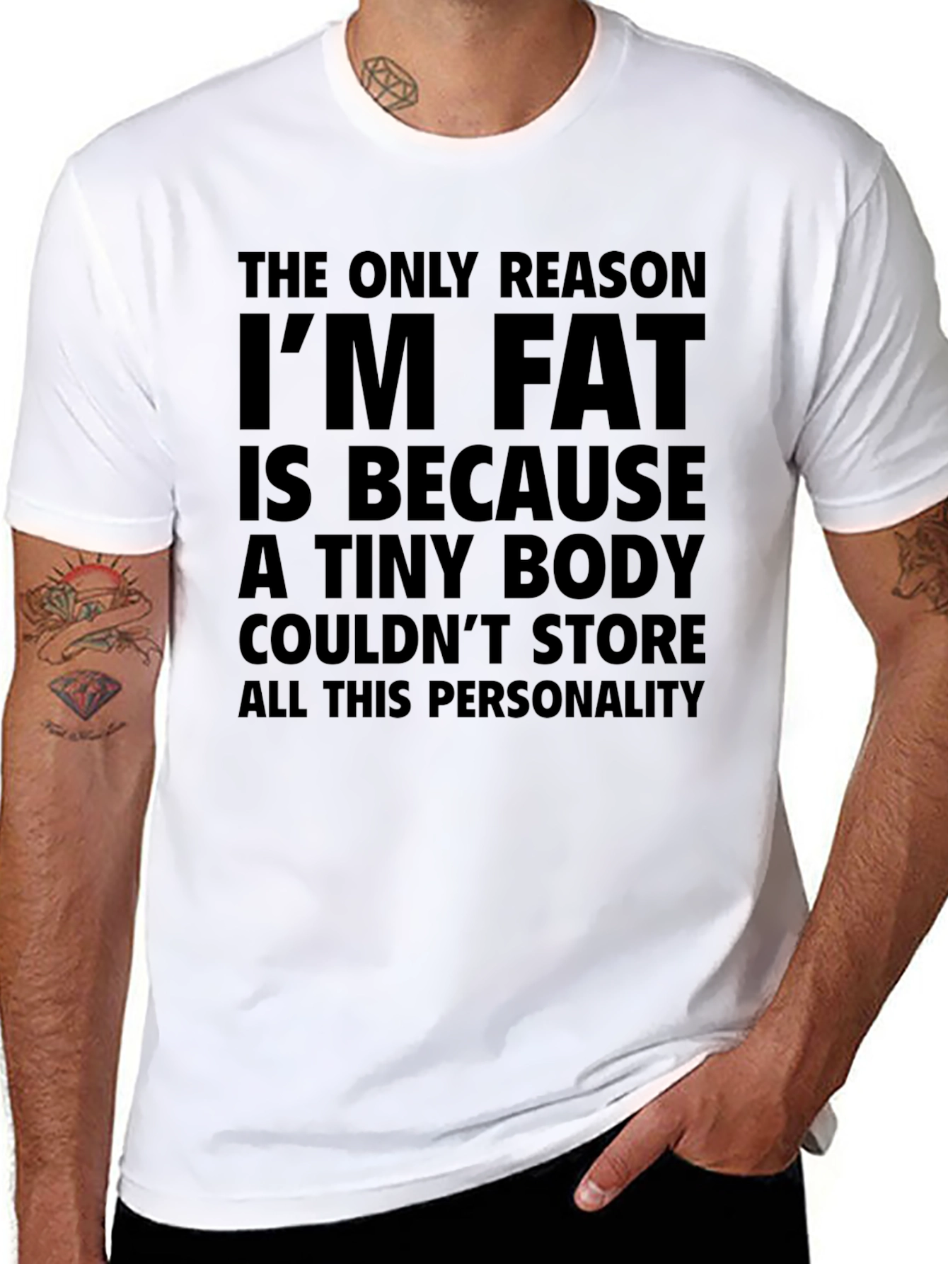 Funny T-Shirt: The Only Reason Im Fat