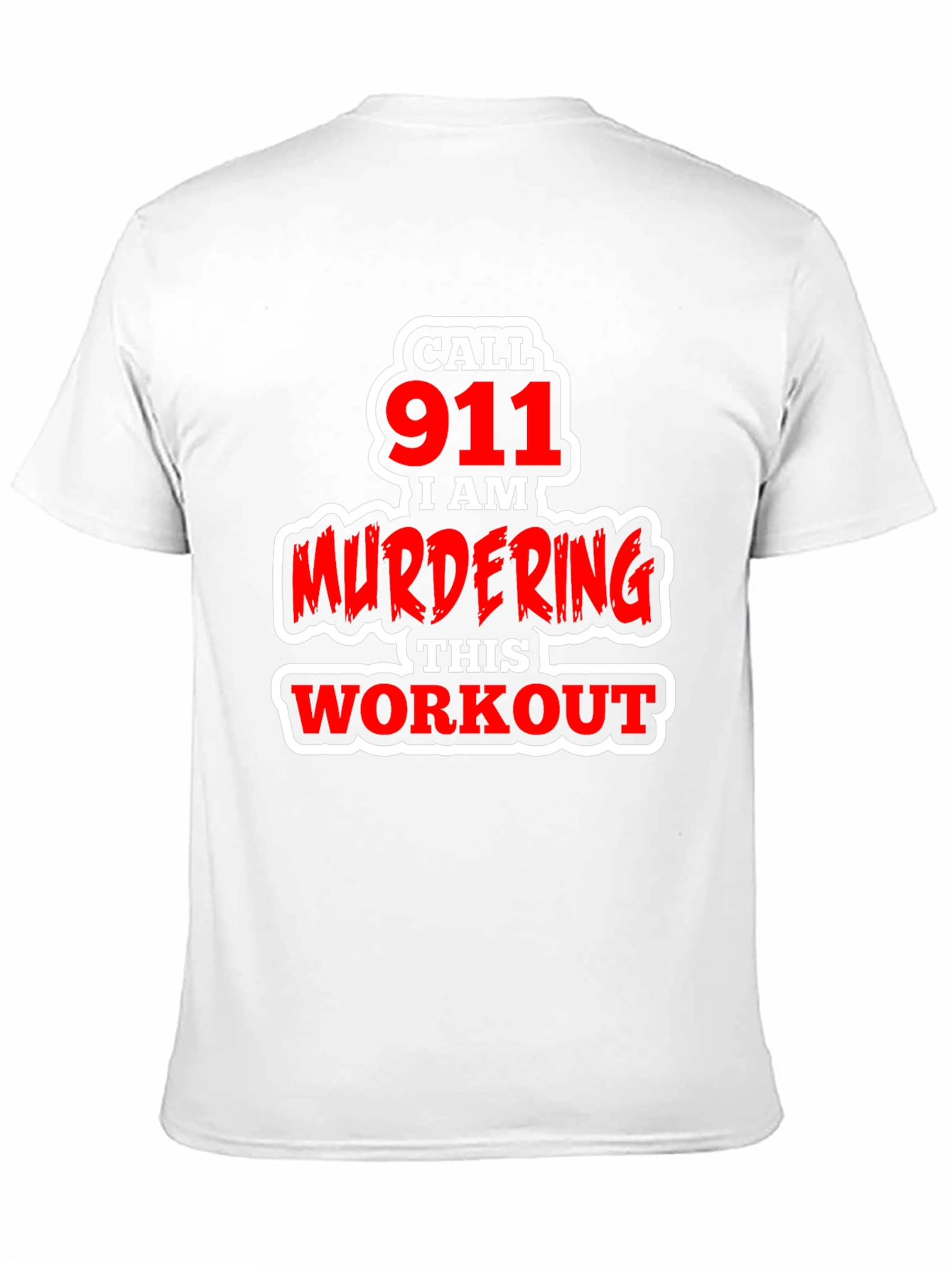 Call 911 Murdering This Workout Graphic Tee