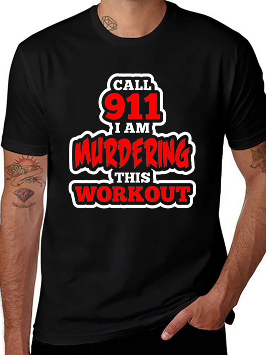 Call 911 Murdering This Workout Graphic Tee