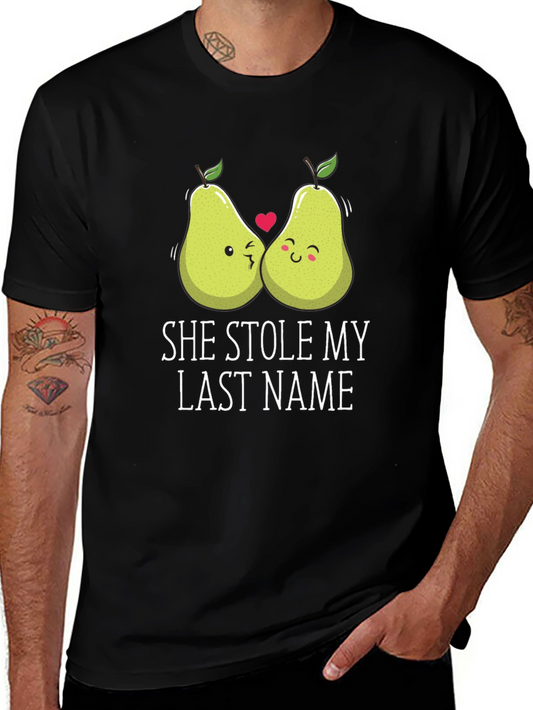 She Stole My Last Name T-Shirt Couple Pears