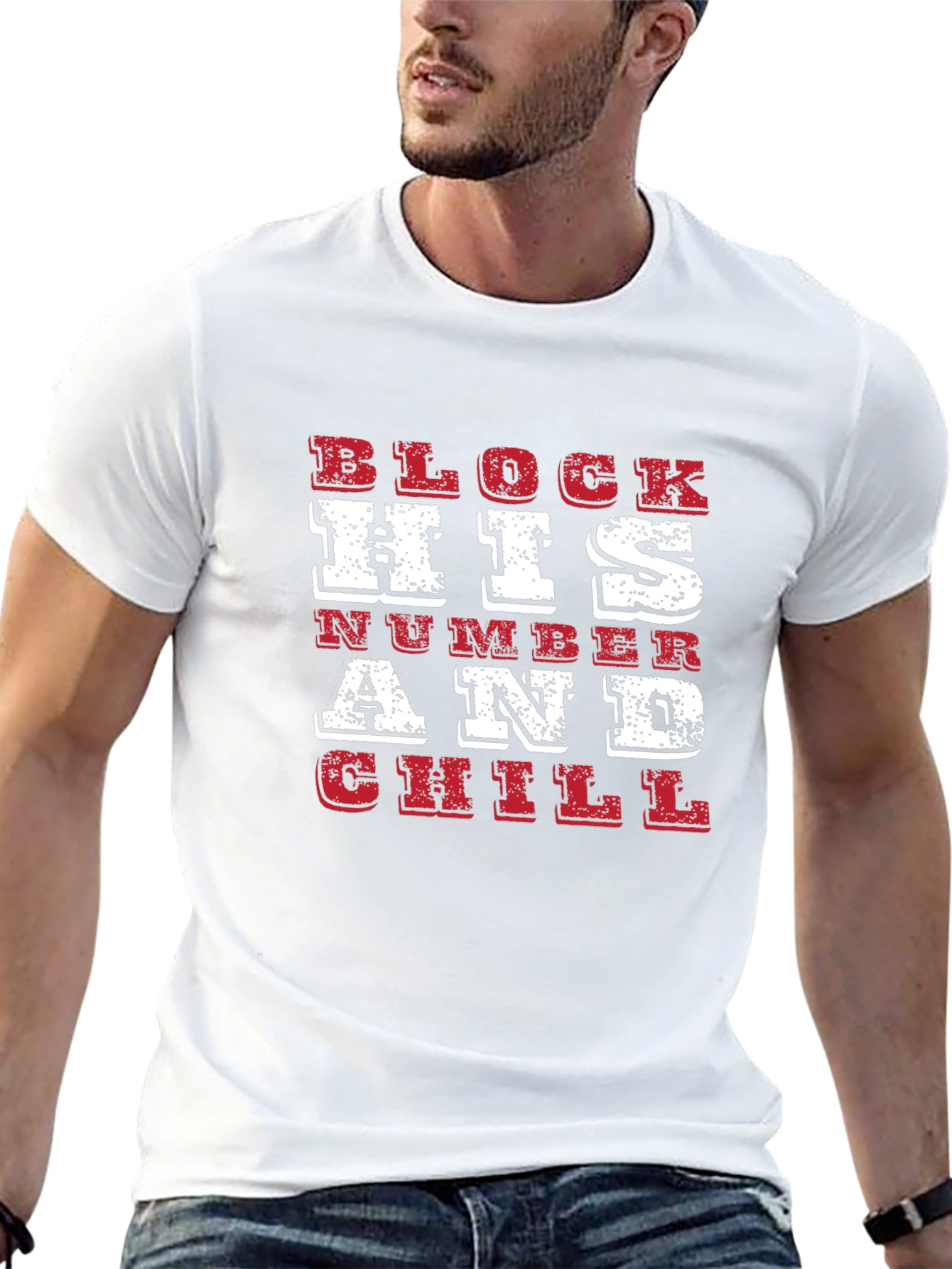 Block His Number and Chill Graphic Tee