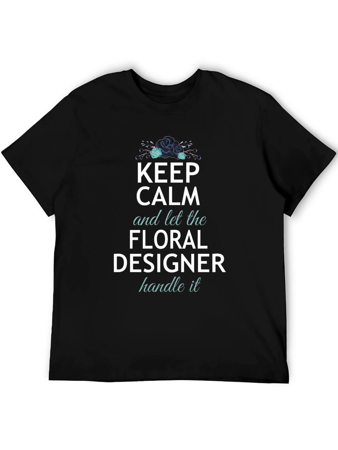Keep Calm Floral Designer T-Shirt - Black