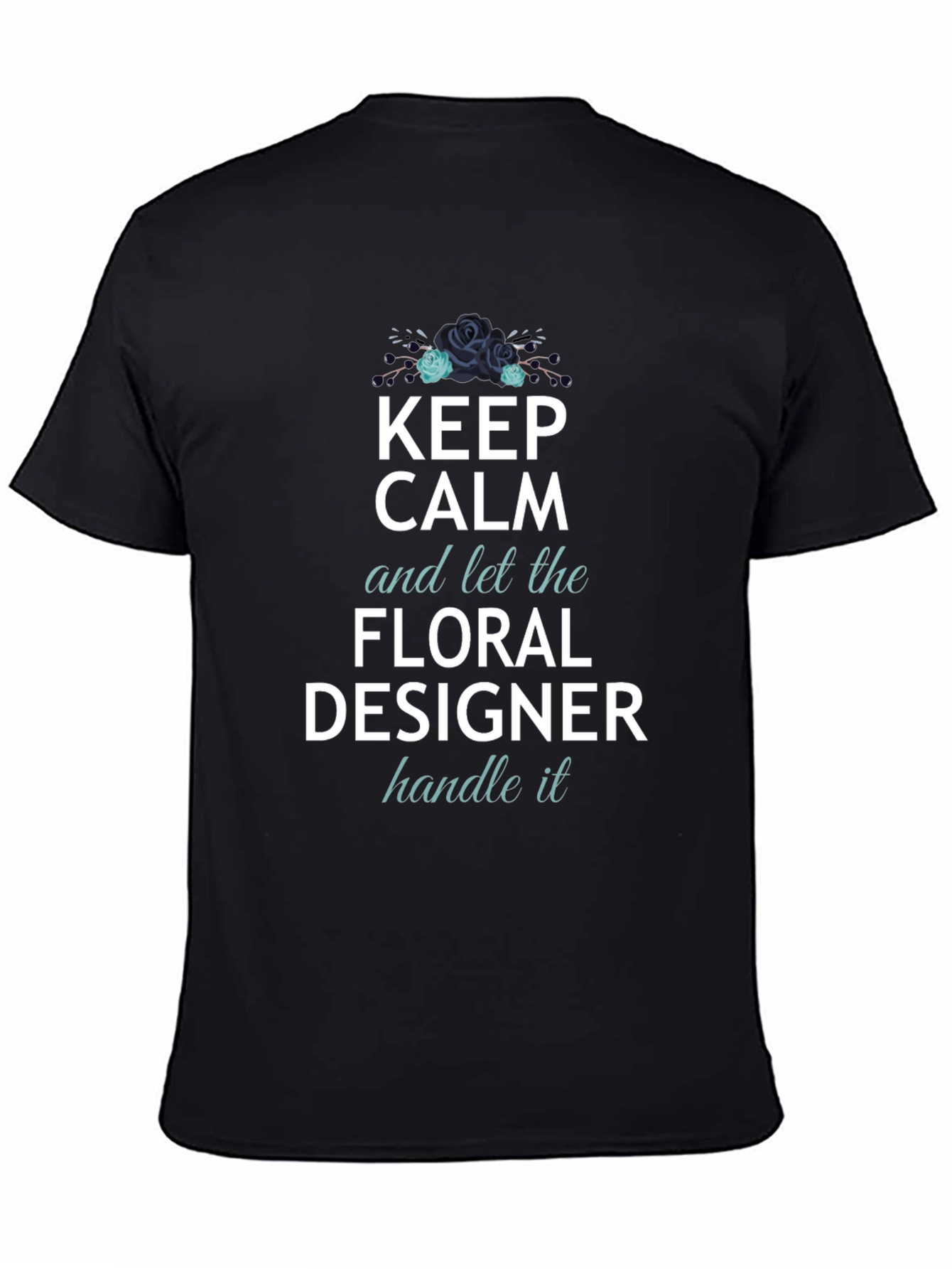 Keep Calm Floral Designer T-Shirt - Black