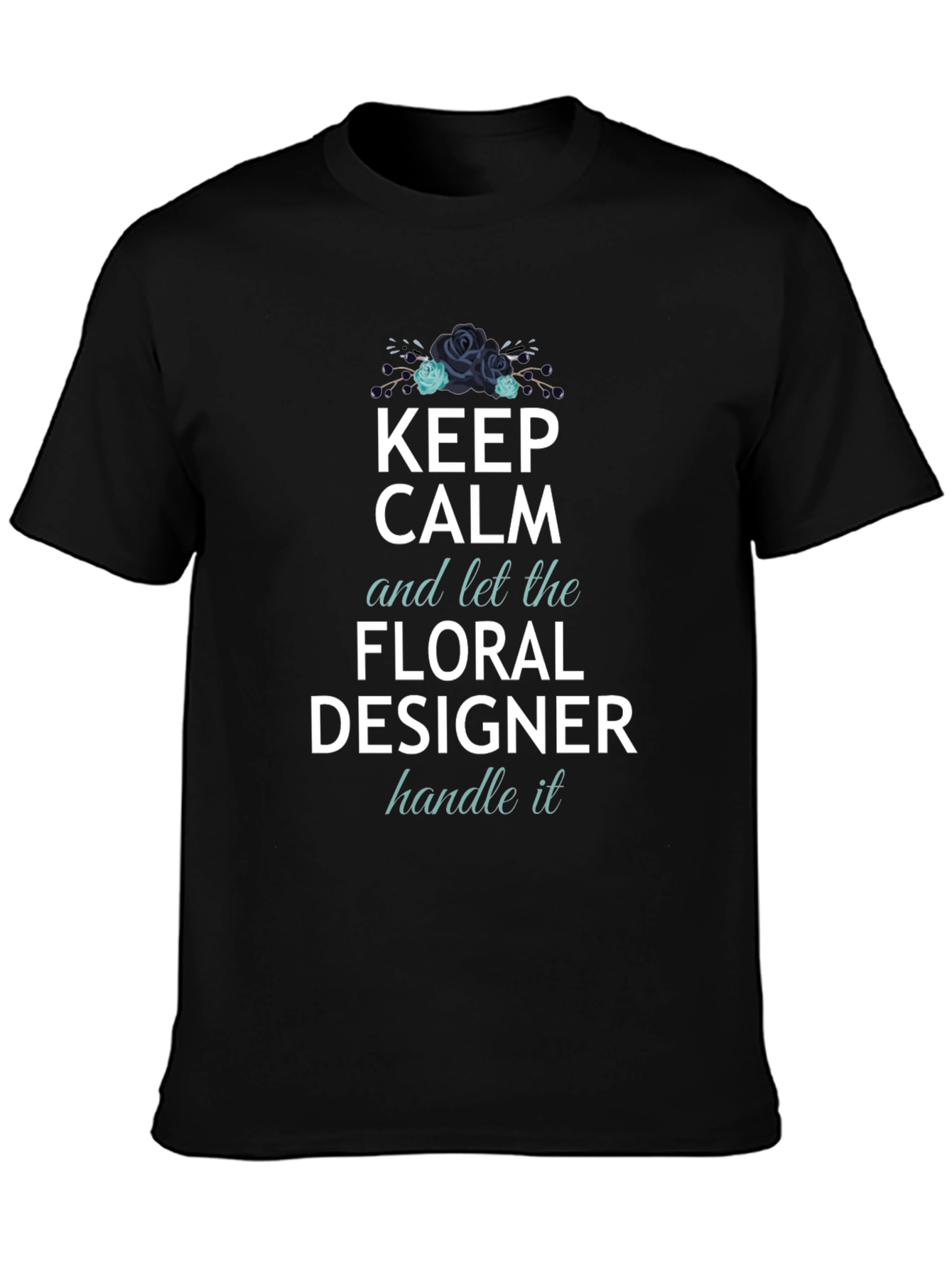 Keep Calm Floral Designer T-Shirt - Black