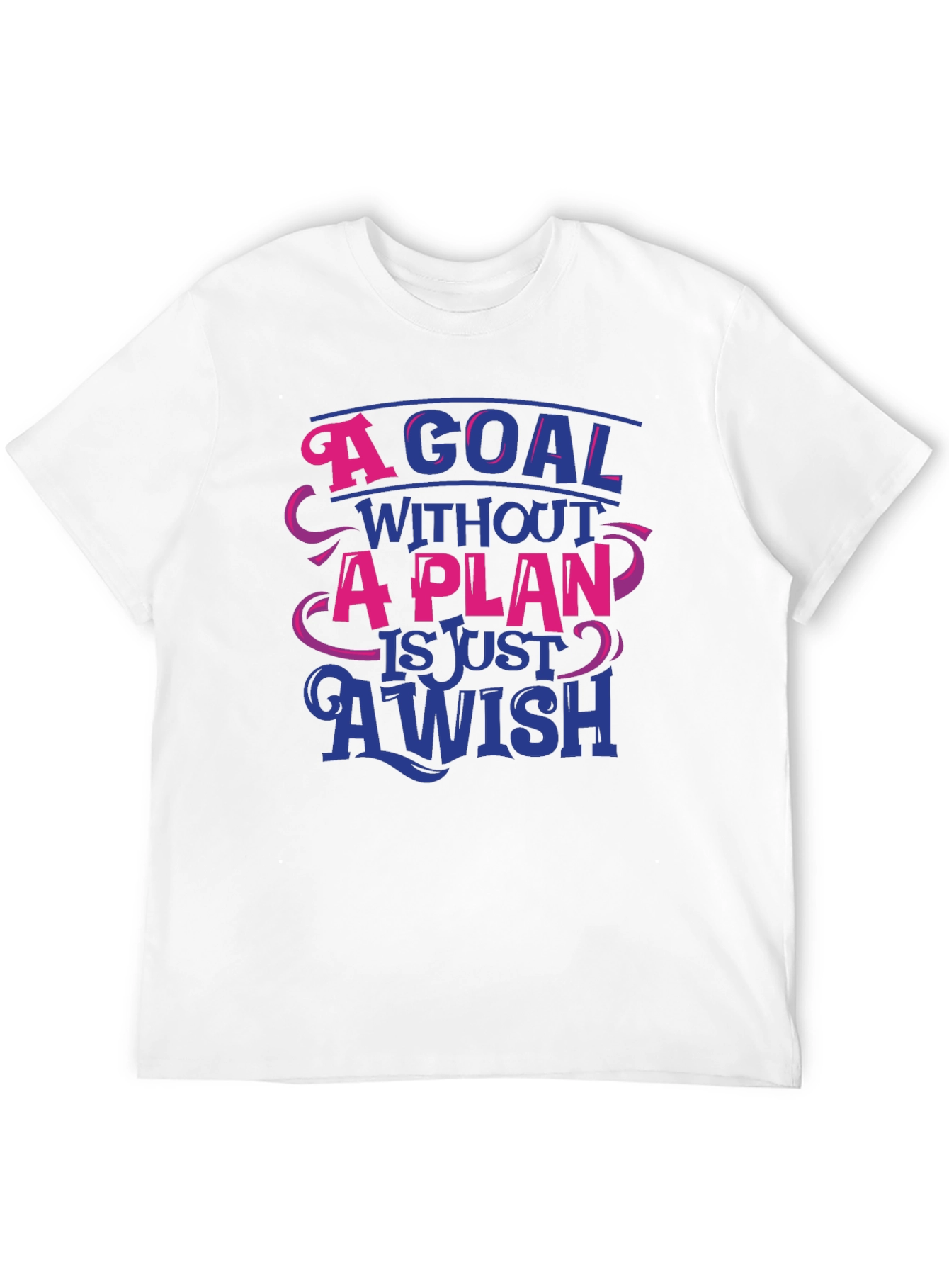Goal Without a Plan Graphic Tee