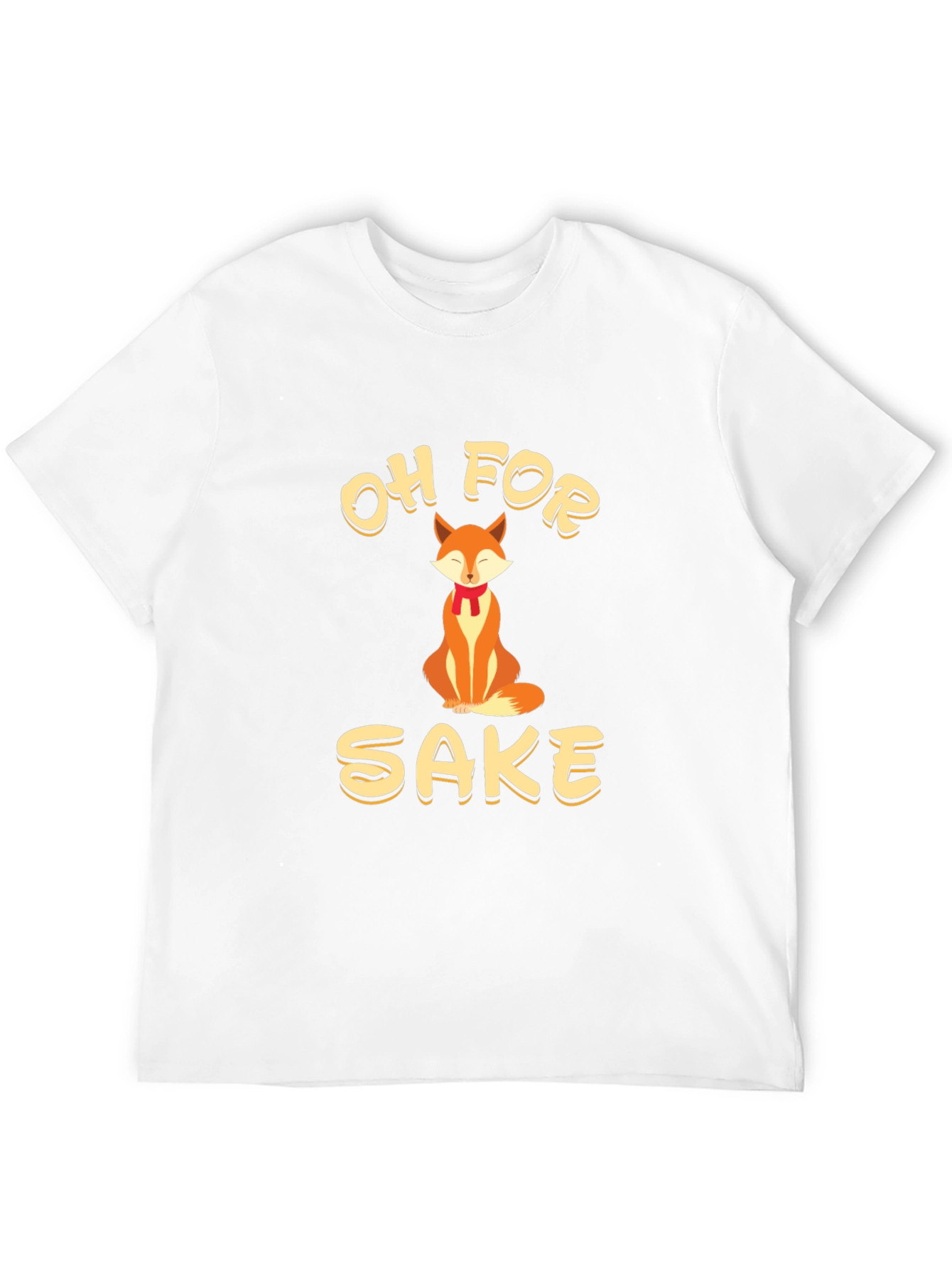 Oh For Fox Sake - Funny Graphic Tee