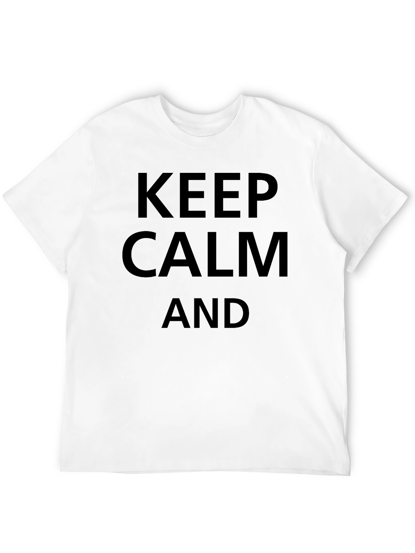 Keep Calm T-Shirt - Mens Graphic Tee