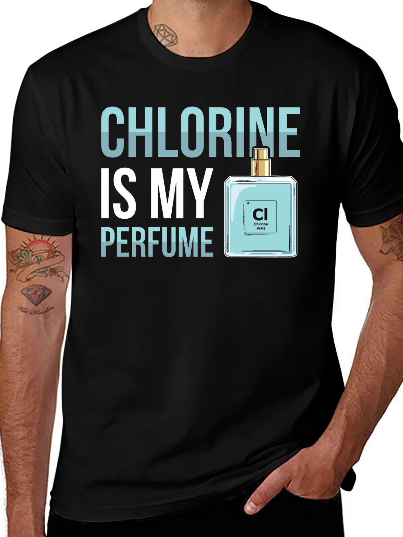 Chlorine is My Perfume - Funny Science T-Shirt