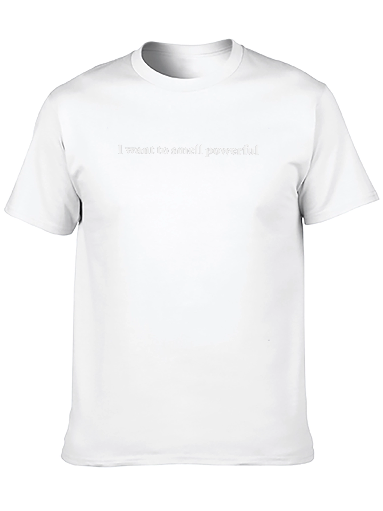 I want to smell powerful - Graphic Tee