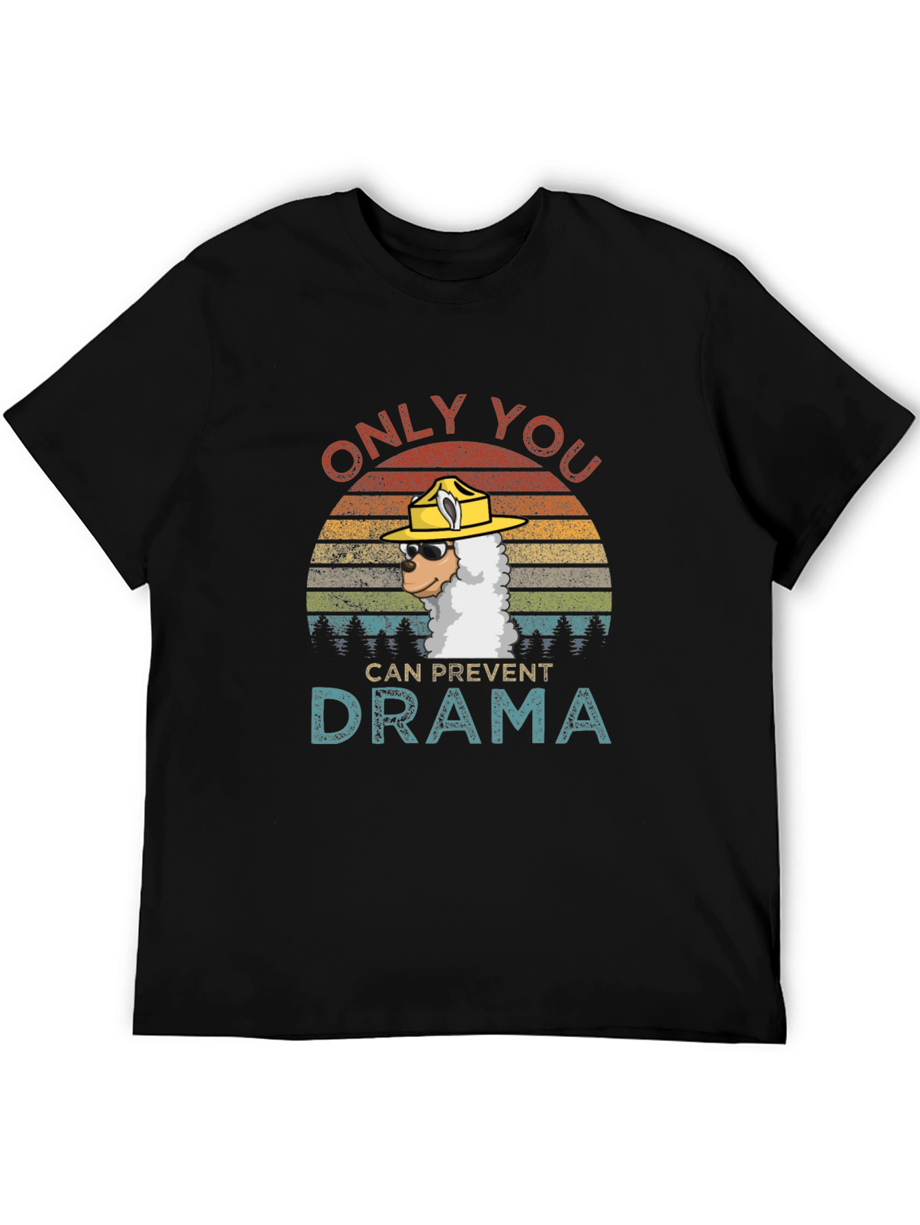 Only You Can Prevent Drama Llama T-Shirt