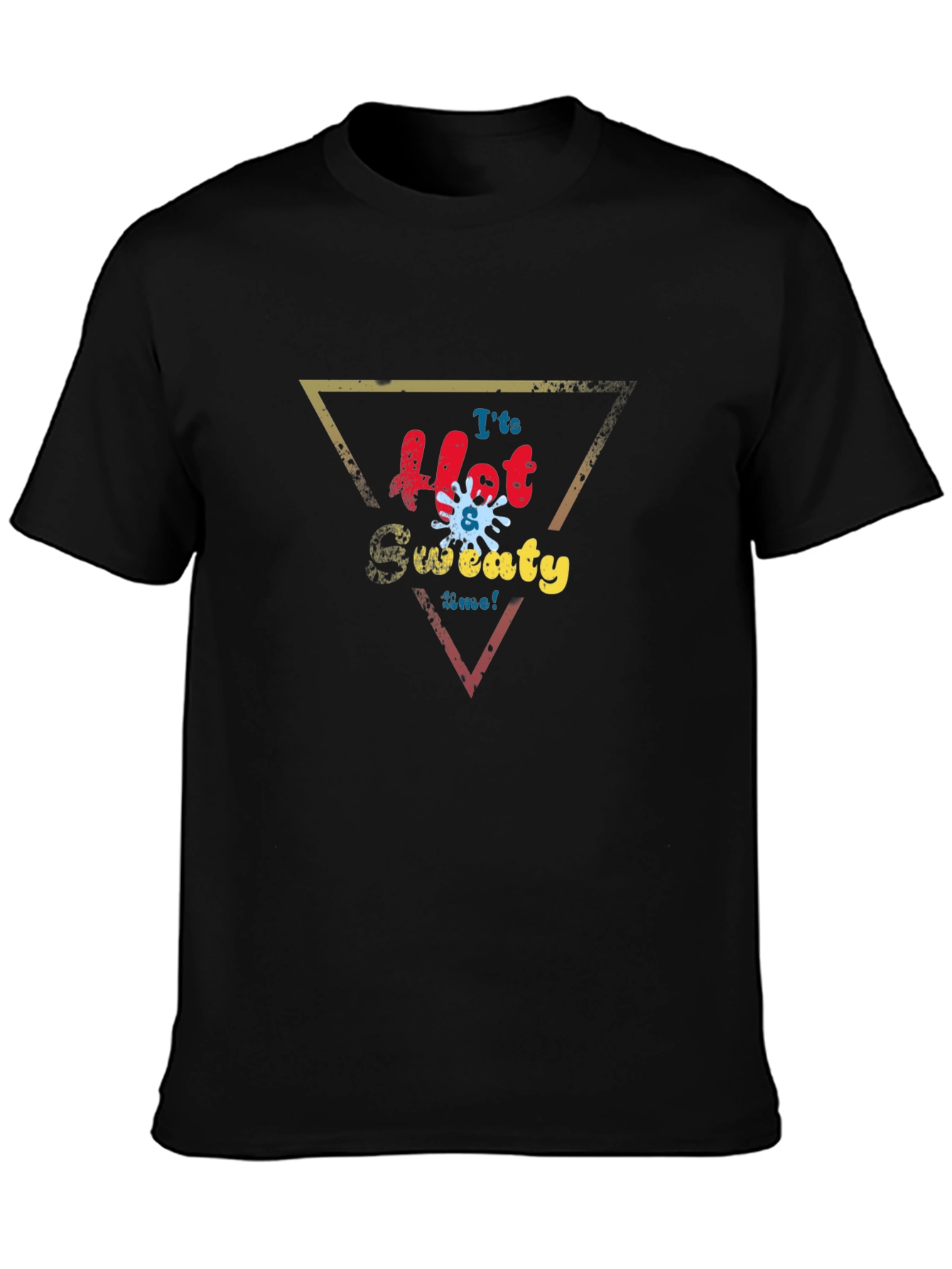 Its Hot & Sweaty Time Graphic T-Shirt