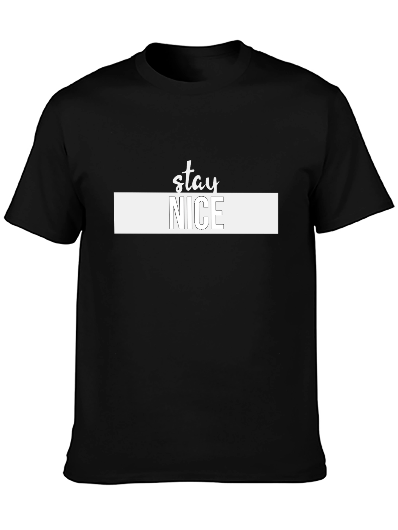 Stay Nice Graphic T-Shirt - Trendy Mens Tee