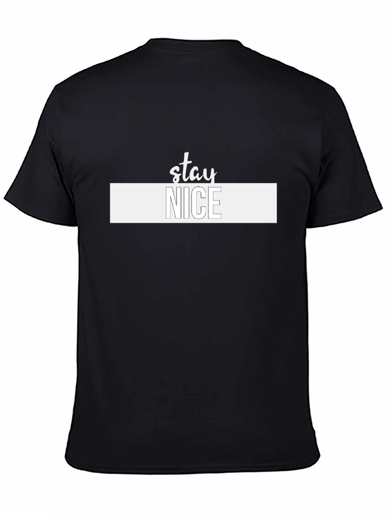 Stay Nice Graphic T-Shirt - Trendy Mens Tee