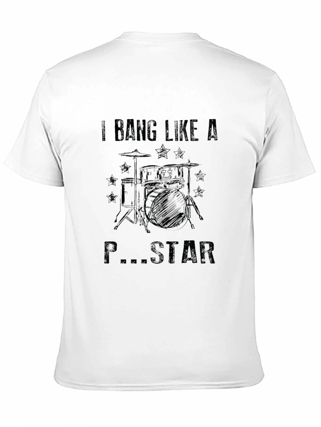 I Bang Like a Drummer T-Shirt