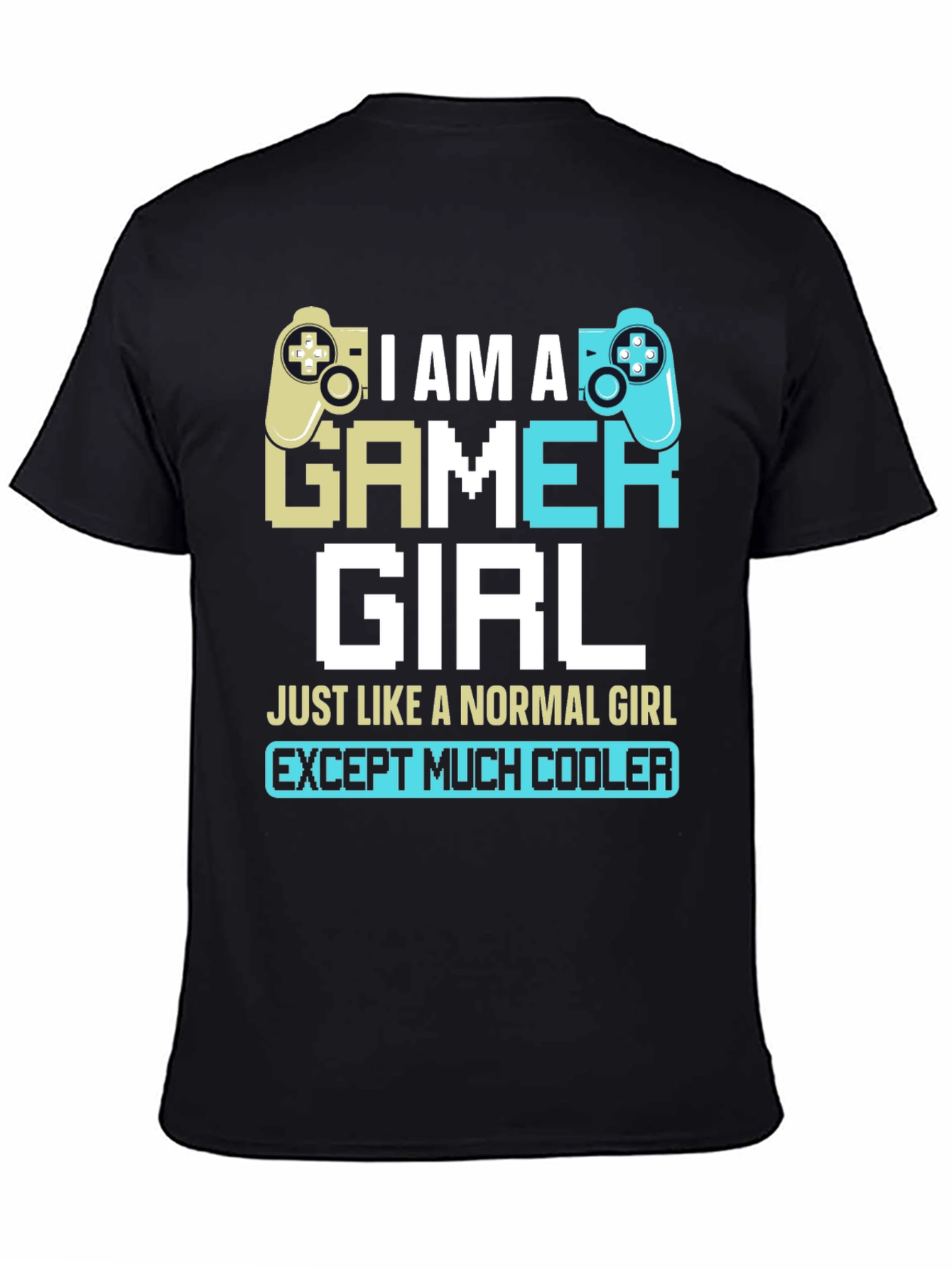 I Am A Gamer Girl Graphic T-Shirt