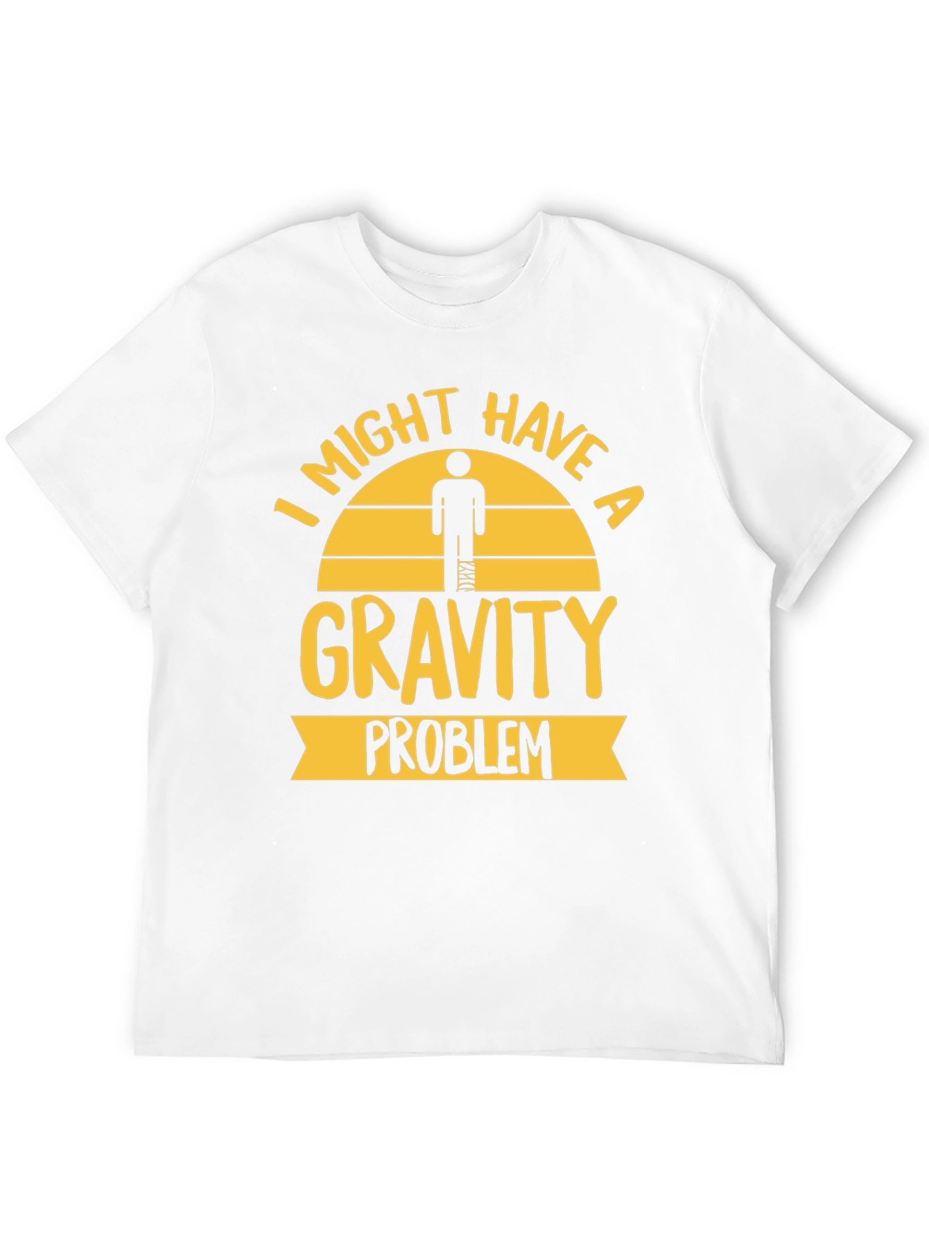 Gravity Problem T-Shirt - Humorous Injury Tee