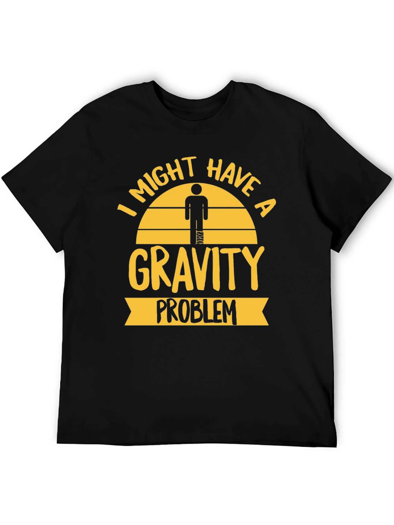 Gravity Problem T-Shirt - Humorous Injury Tee