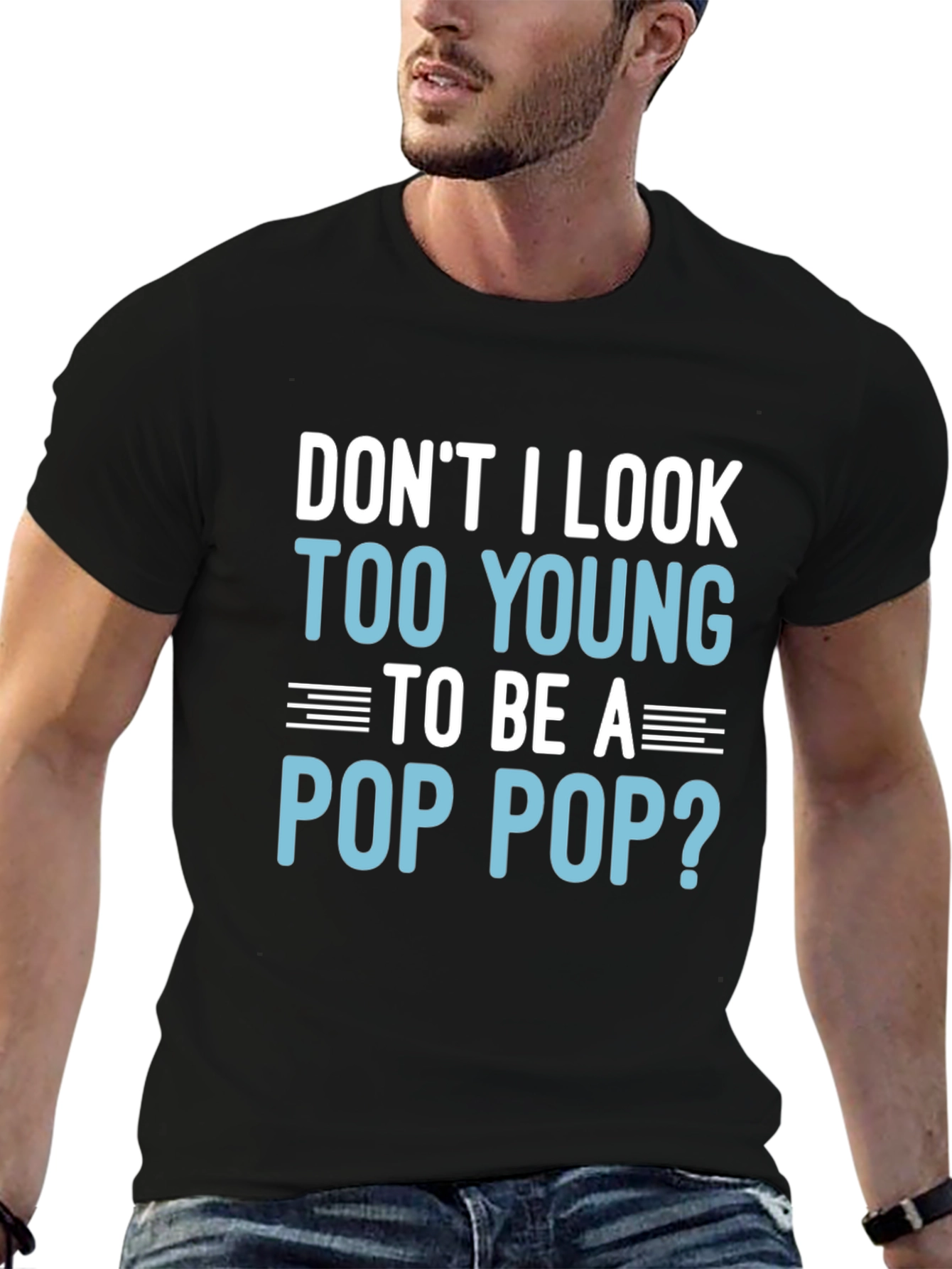 Funny Pop Pop T-Shirt - Too Young Grandpa Tee