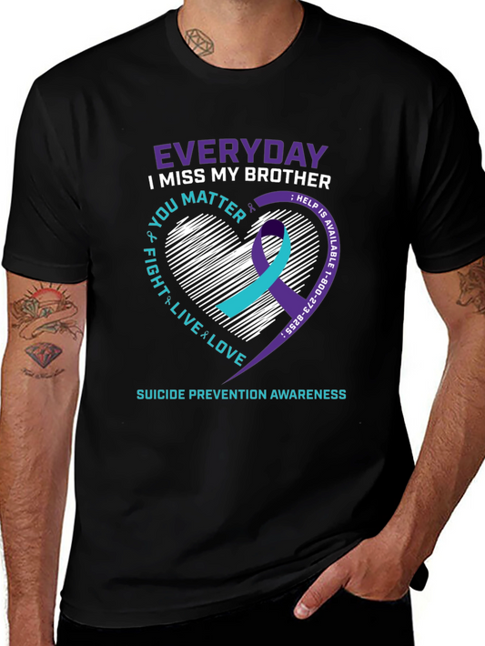 Everyday I Miss My Brother T-Shirt Suicide Prevention Awareness