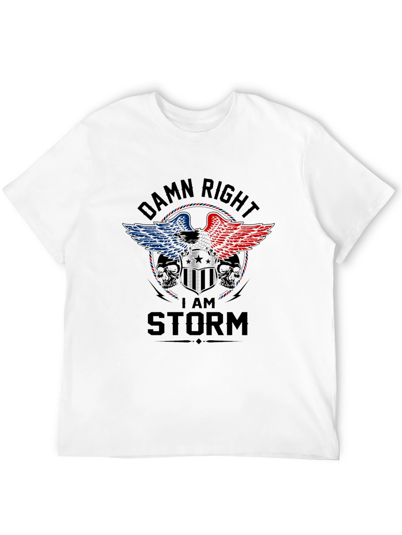 Damn Right I Am Storm T-Shirt