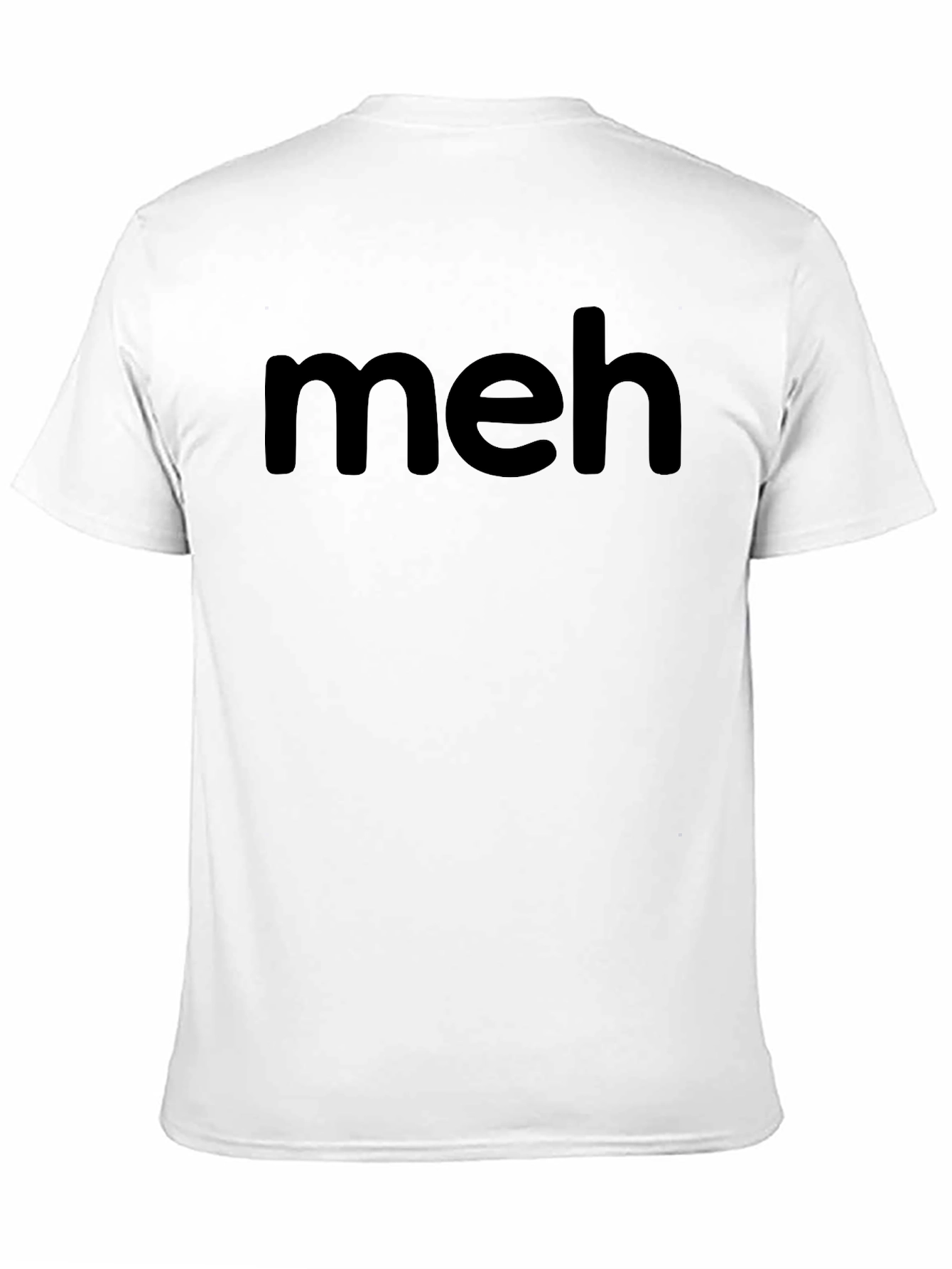 Meh T-Shirt - Express Your Indifference!