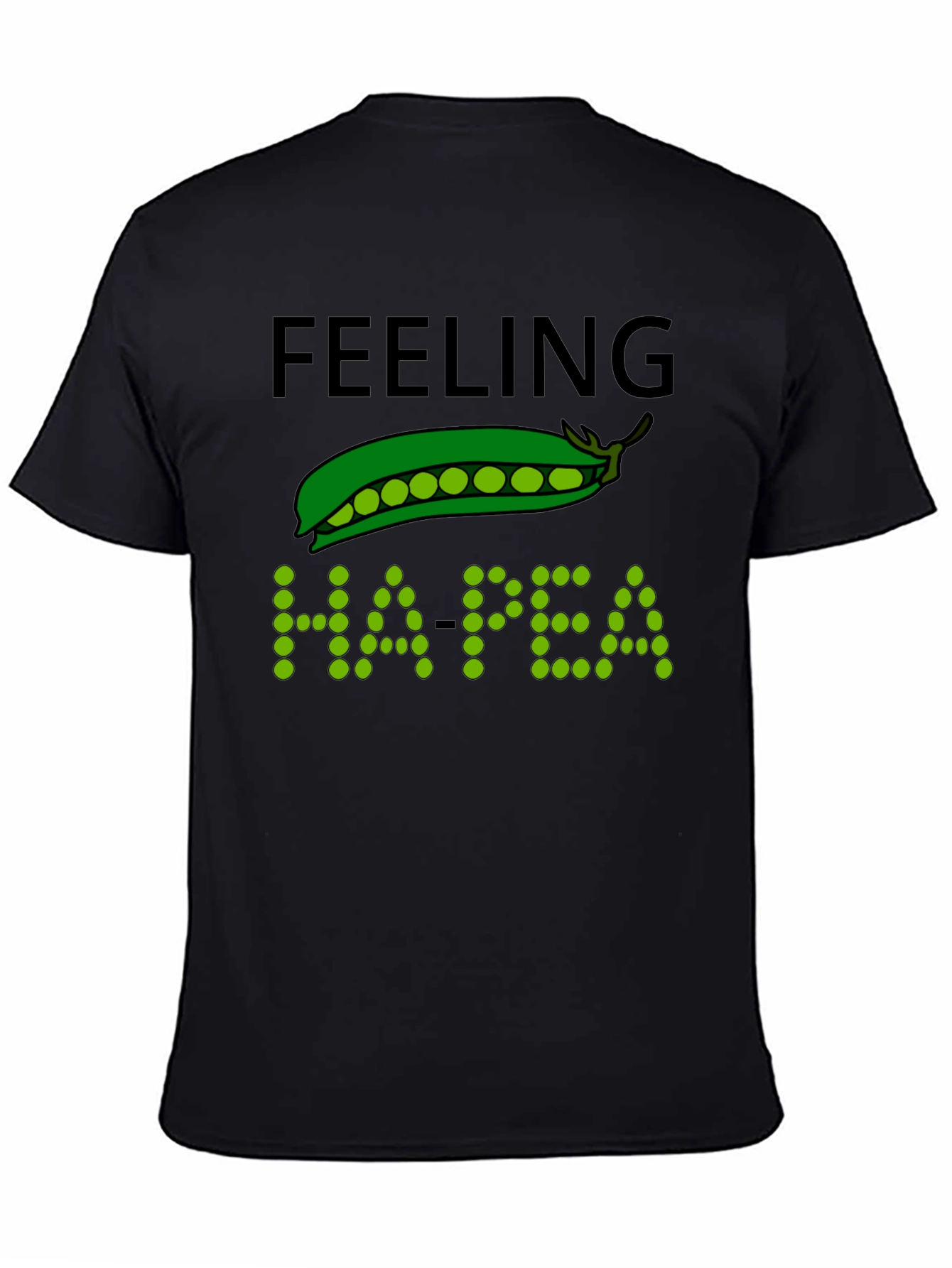 Feeling Ha-Pea T-Shirt