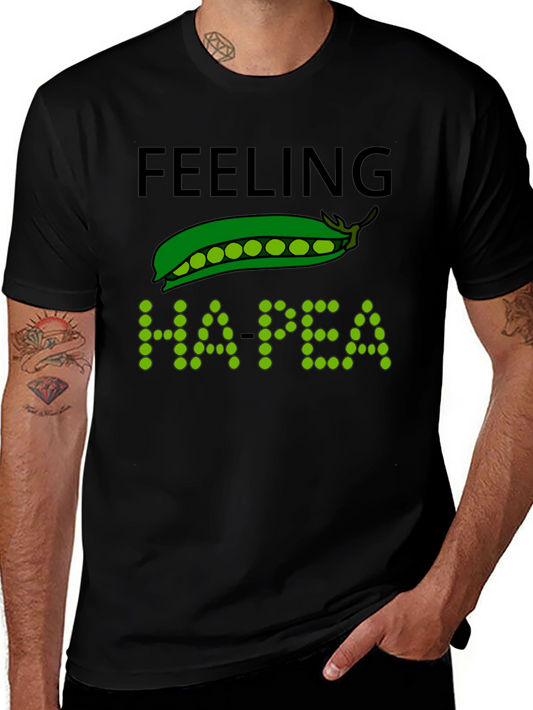 Feeling Ha-Pea T-Shirt