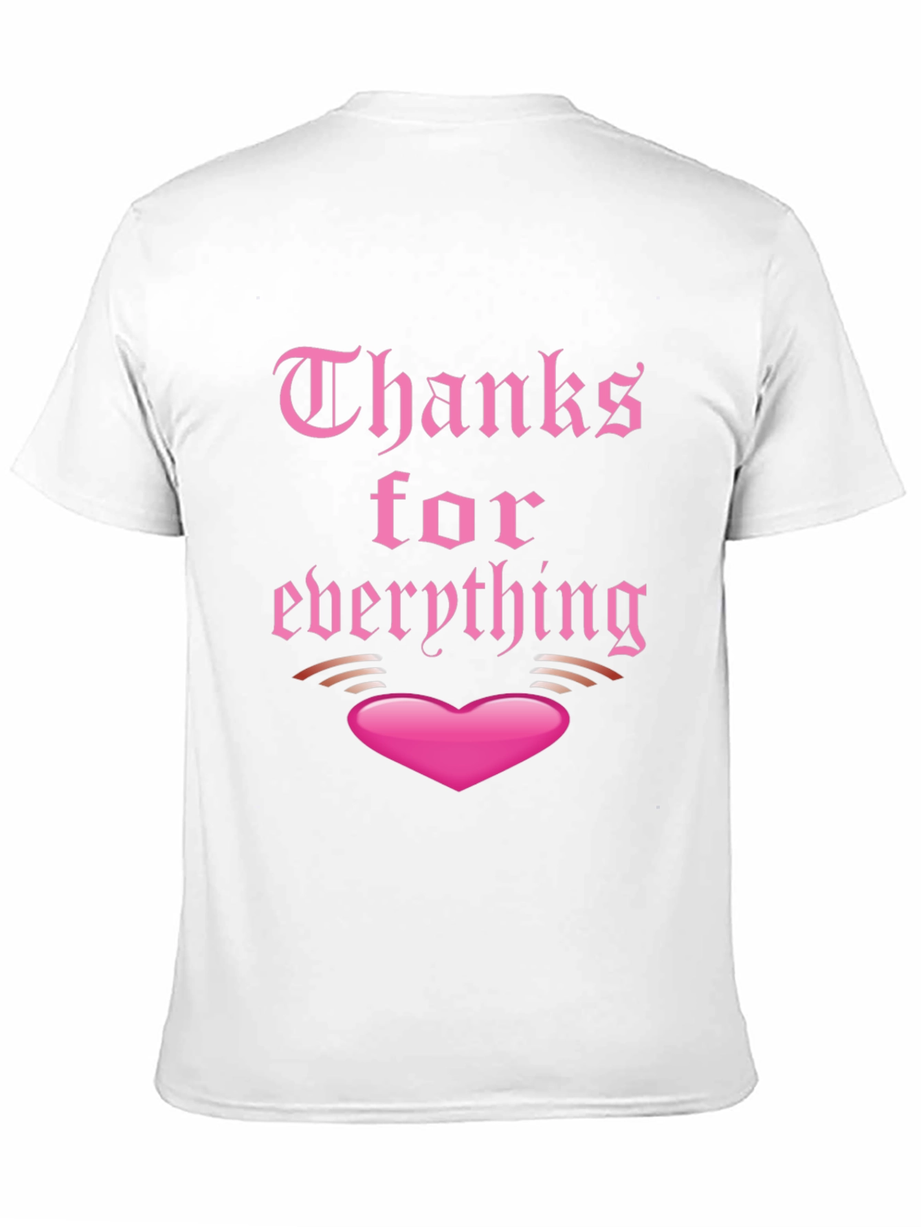 Thanks for Everything Graphic Tee