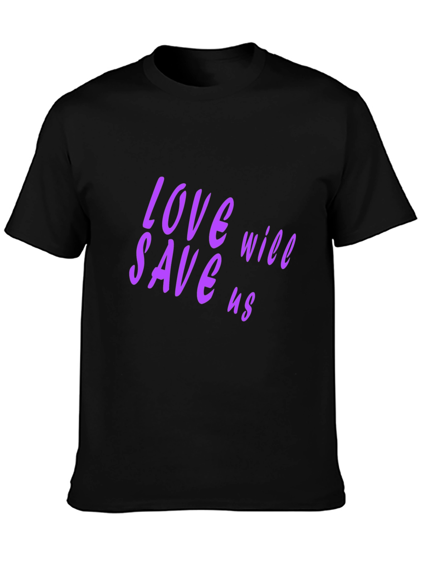 Love Will Save Us Black T-Shirt