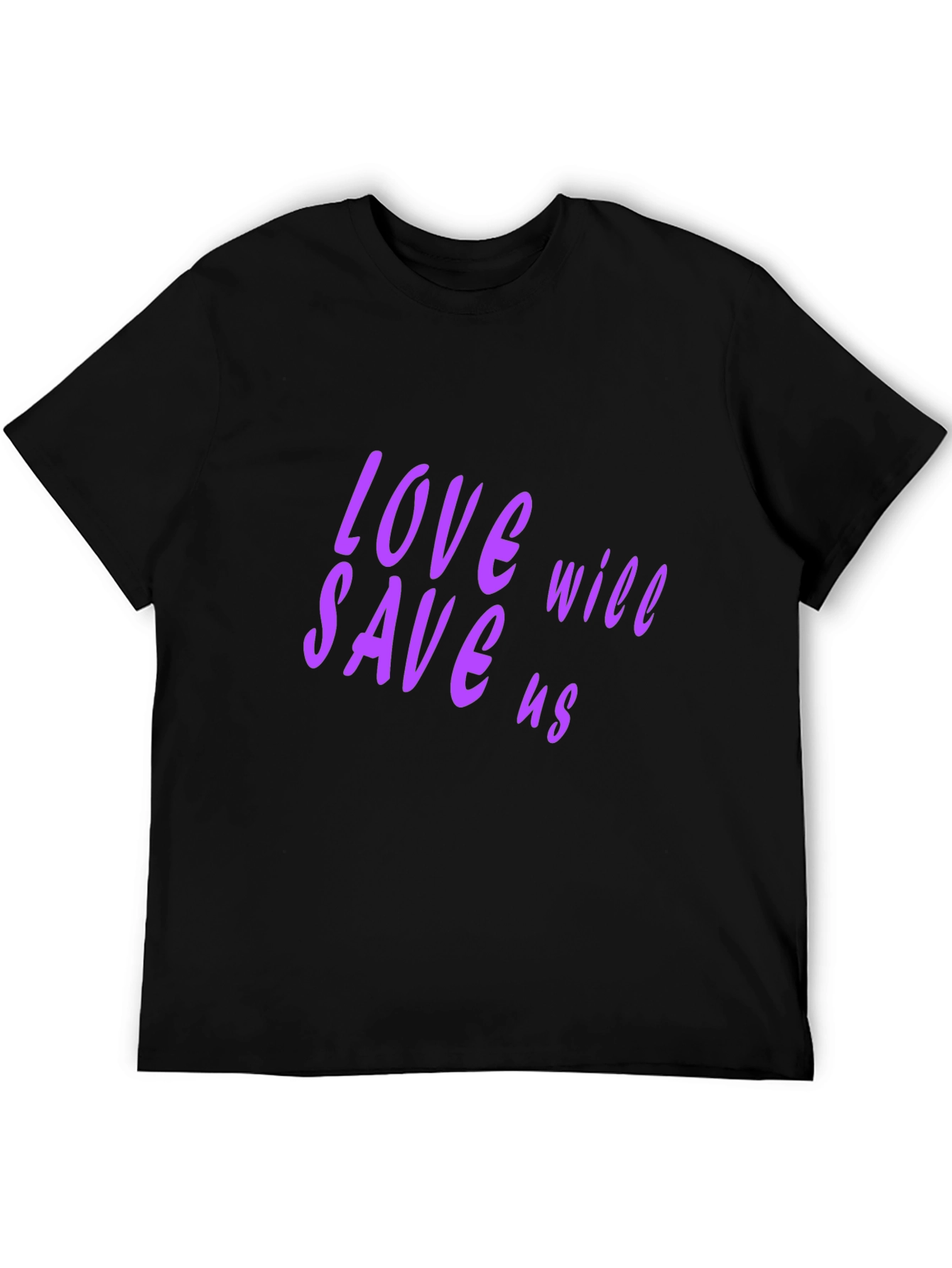 Love Will Save Us Black T-Shirt