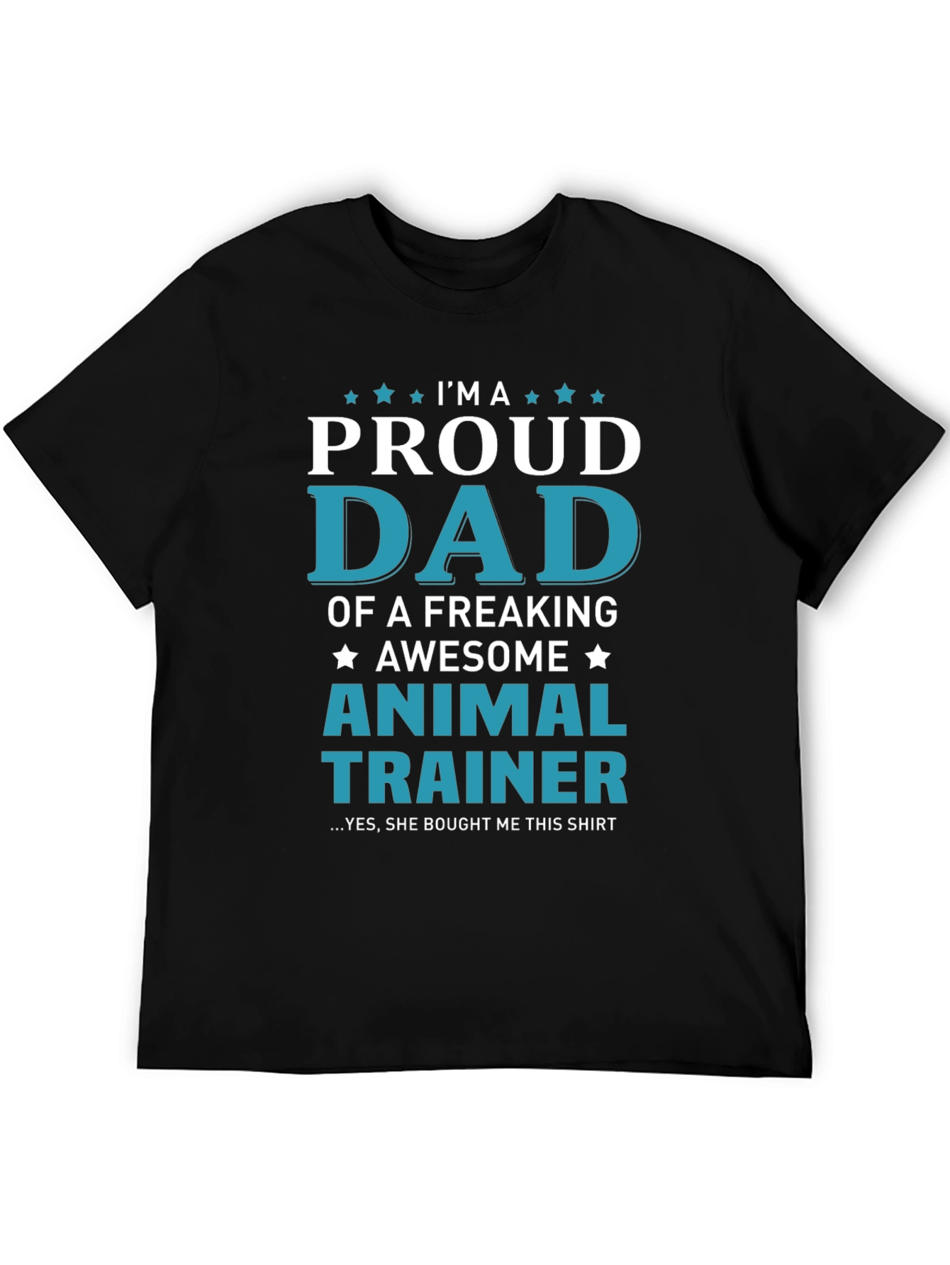 Proud Dad Animal Trainer Graphic T-Shirt