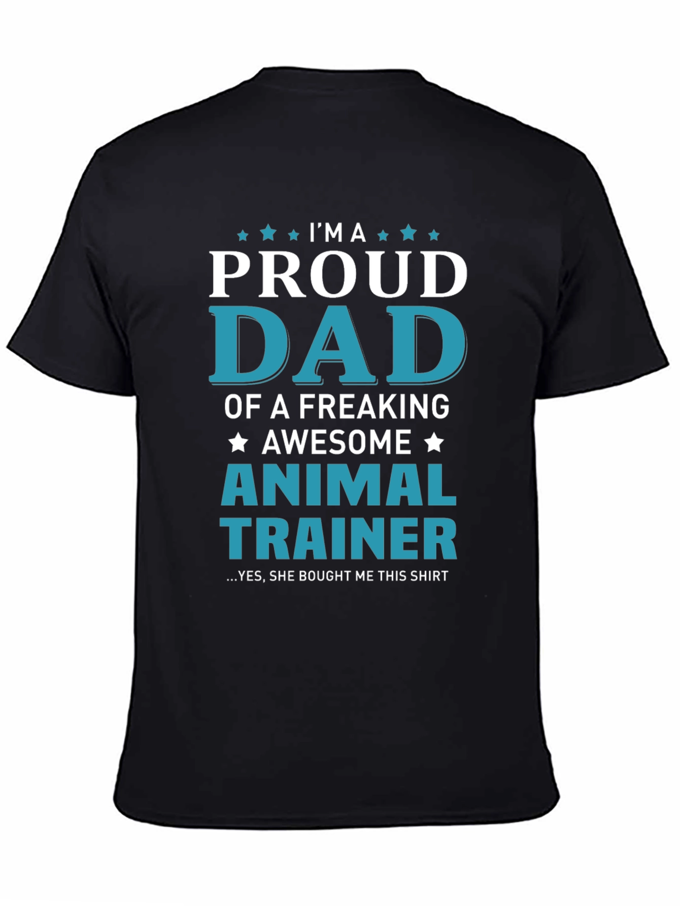 Proud Dad Animal Trainer Graphic T-Shirt