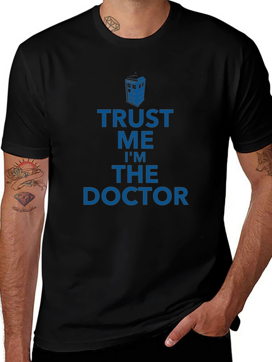 Trust Me Im The Doctor T-Shirt