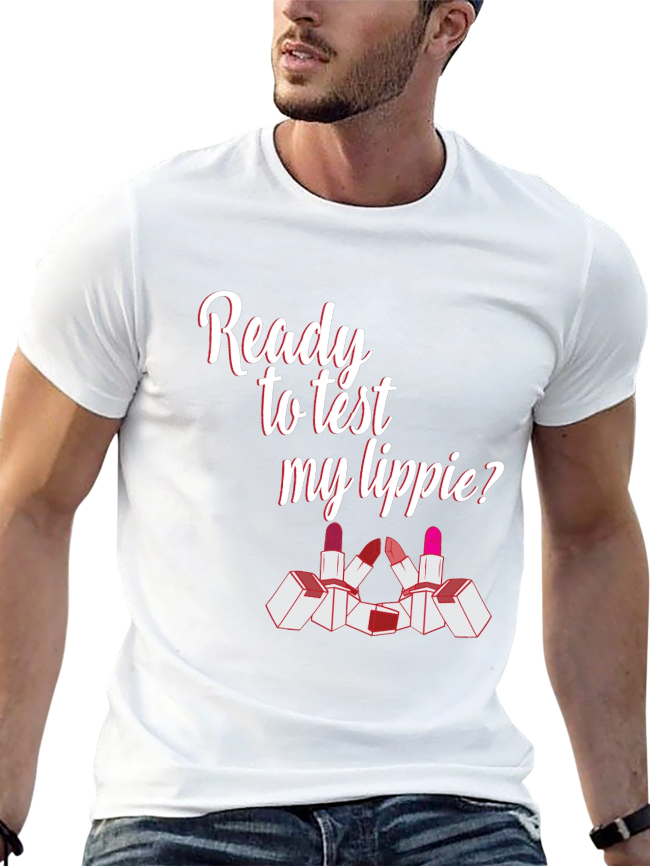Ready To Test My Lippie? Graphic Tee