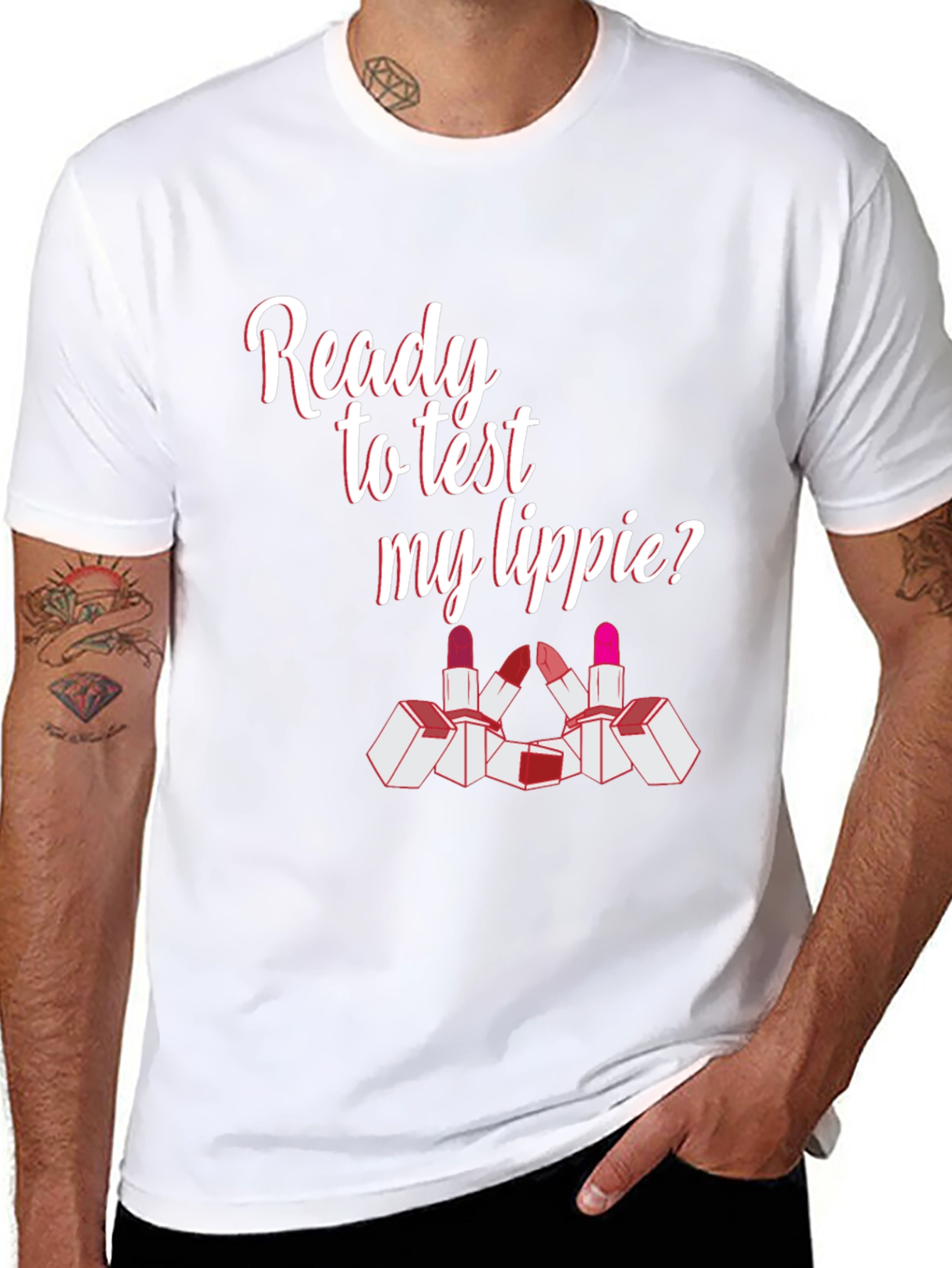 Ready To Test My Lippie? Graphic Tee