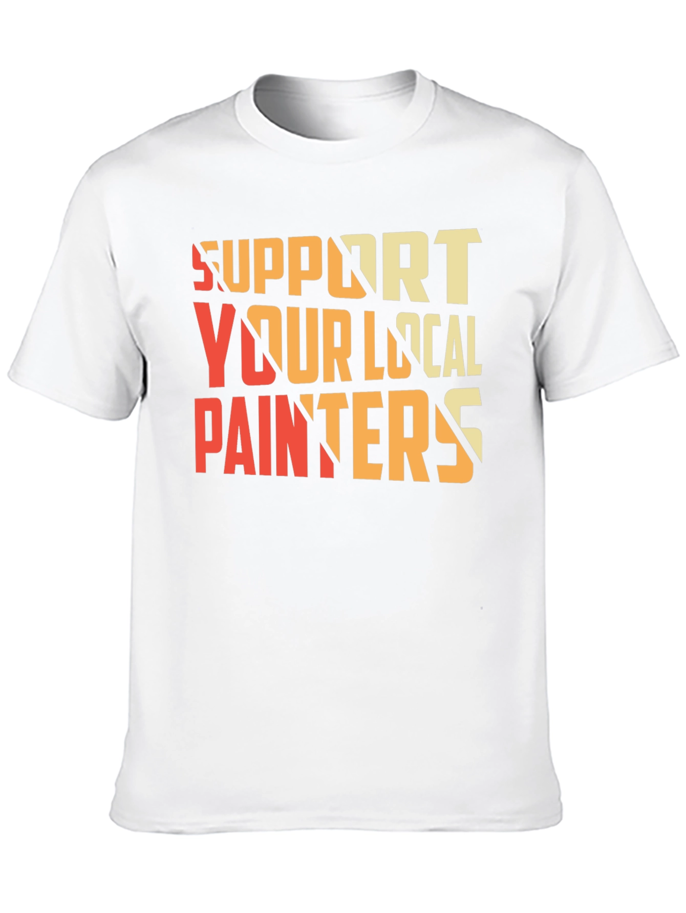 Support Your Local Painters Graphic Tee