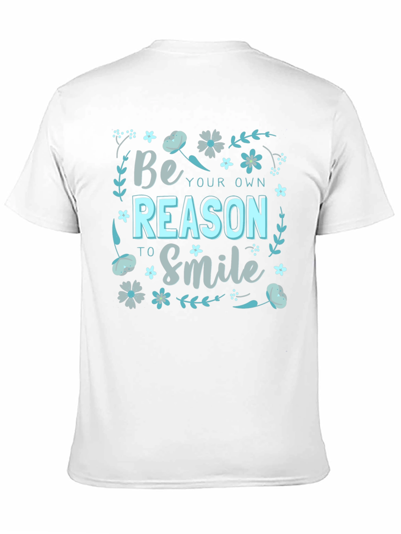 Be Your Own Reason to Smile Graphic T-Shirt
