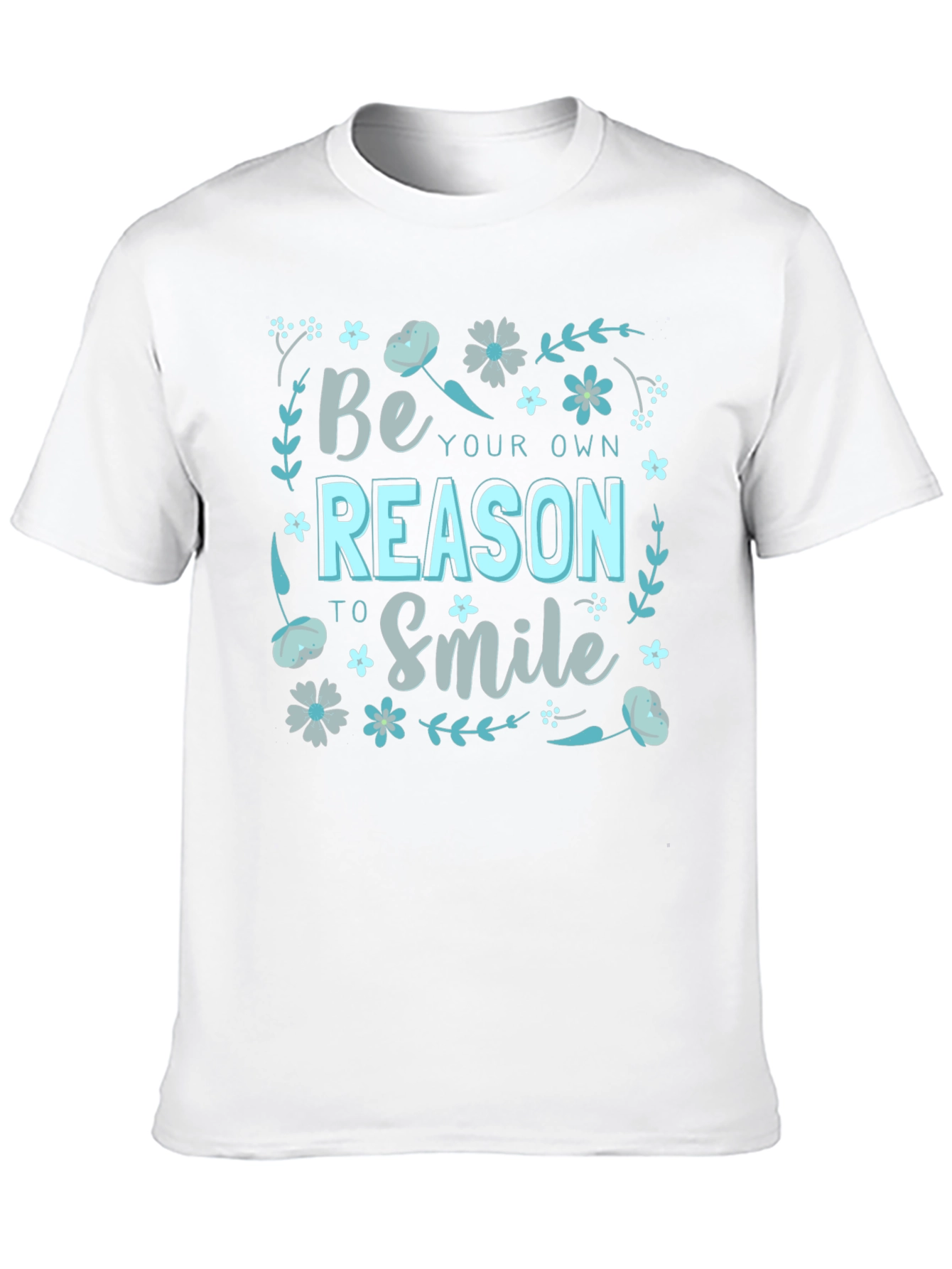 Be Your Own Reason to Smile Graphic T-Shirt