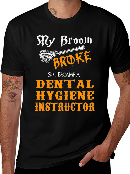 Dental Hygiene Instructor T-Shirt - Funny Halloween Tee