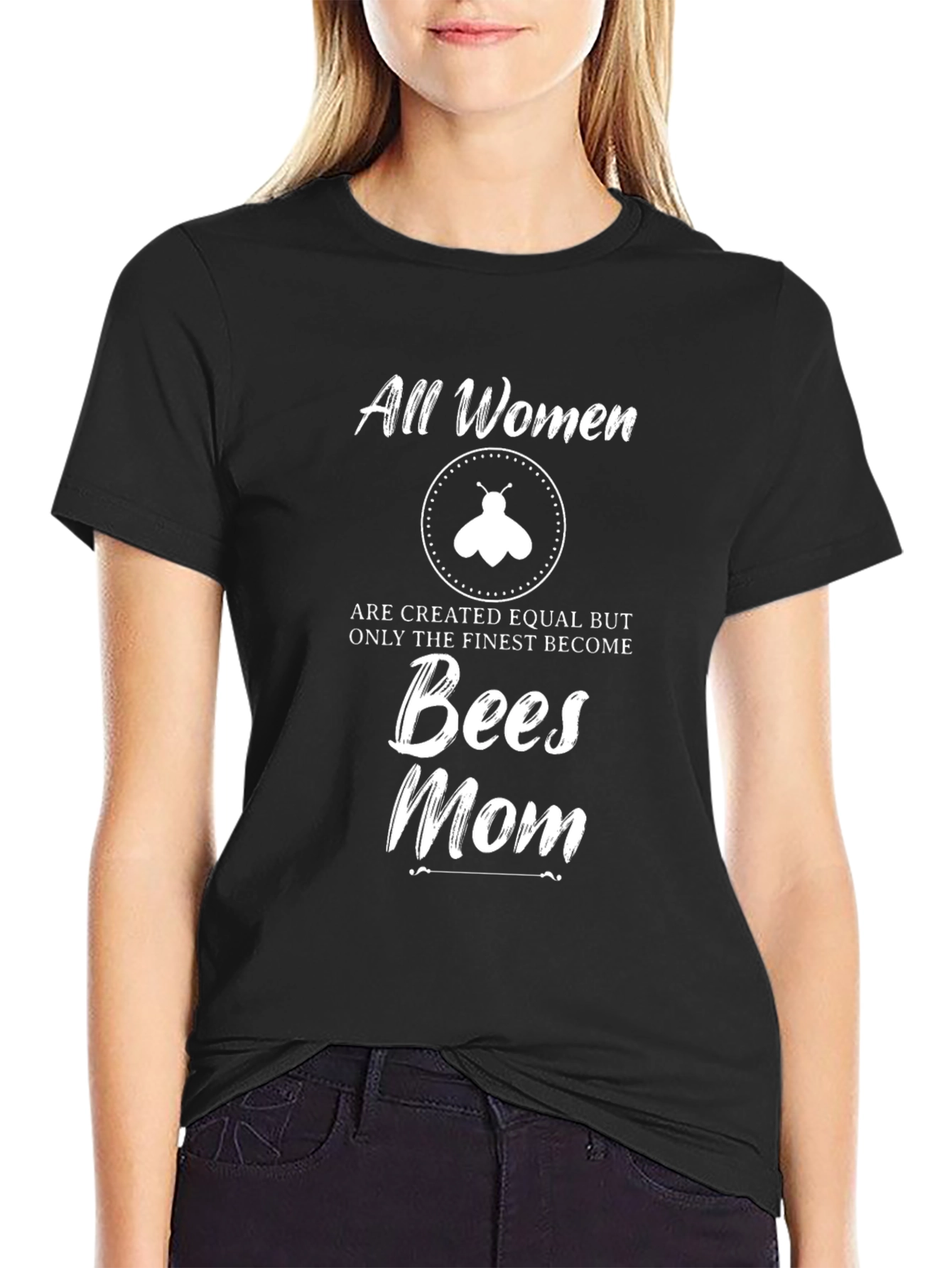All Women Are Created Equal Bees Mom T-Shirt