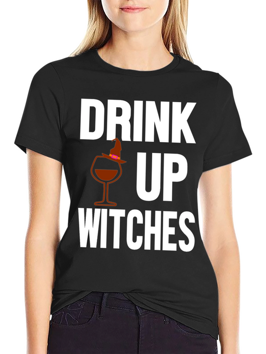 Drink Up Witches Graphic T-Shirt