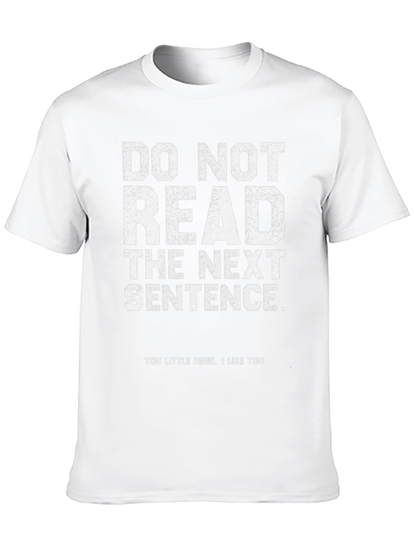 Funny Graphic Tee - Do Not Read T-Shirt