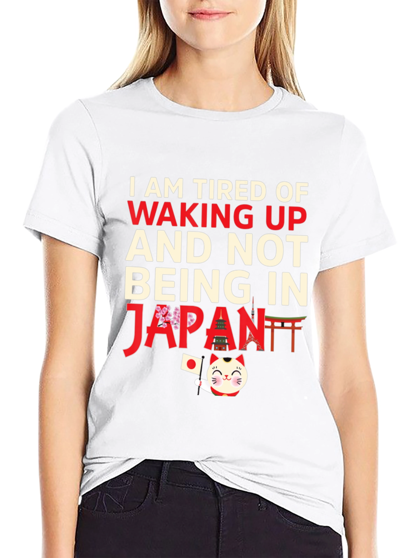 I am Tired of Waking Up Japan T-Shirt