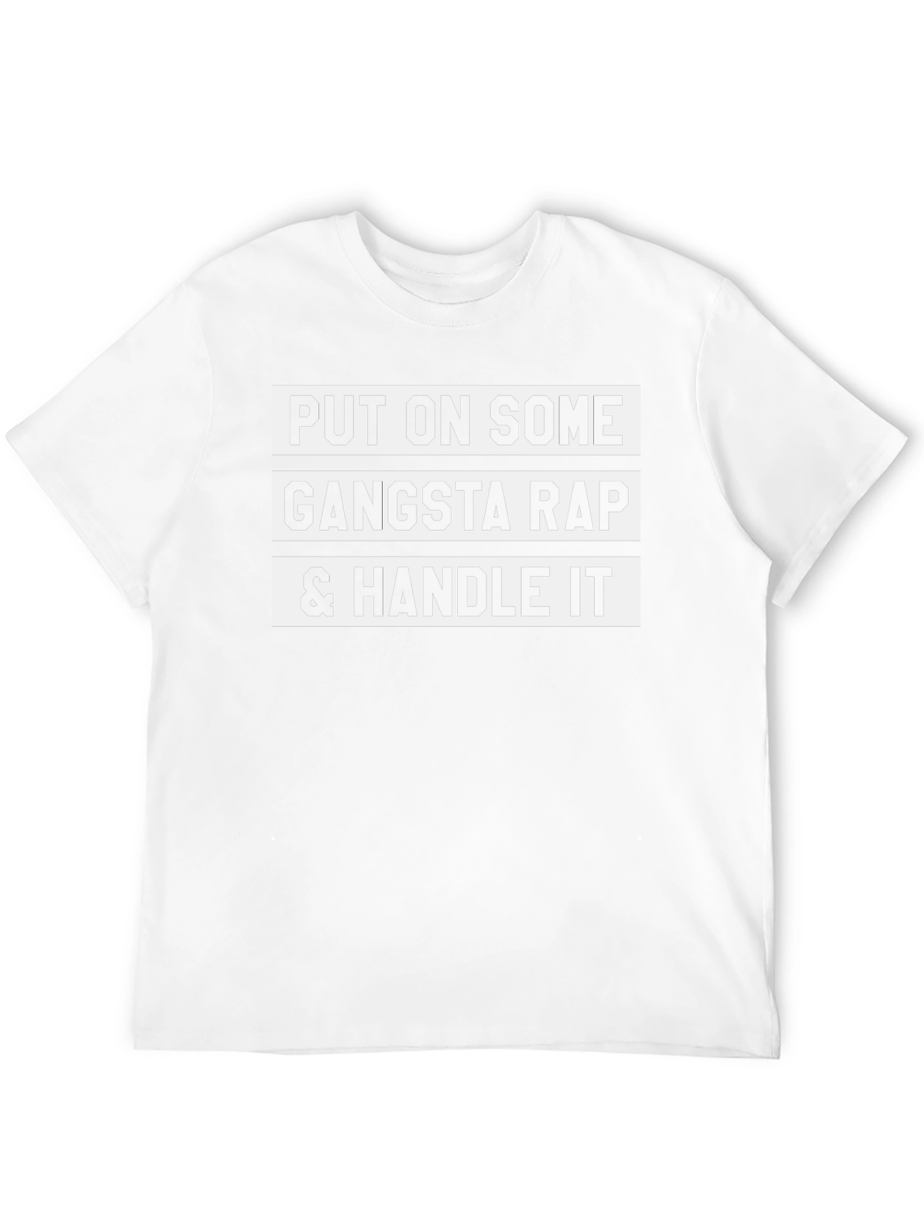 Gangsta Rap & Handle It T-Shirt