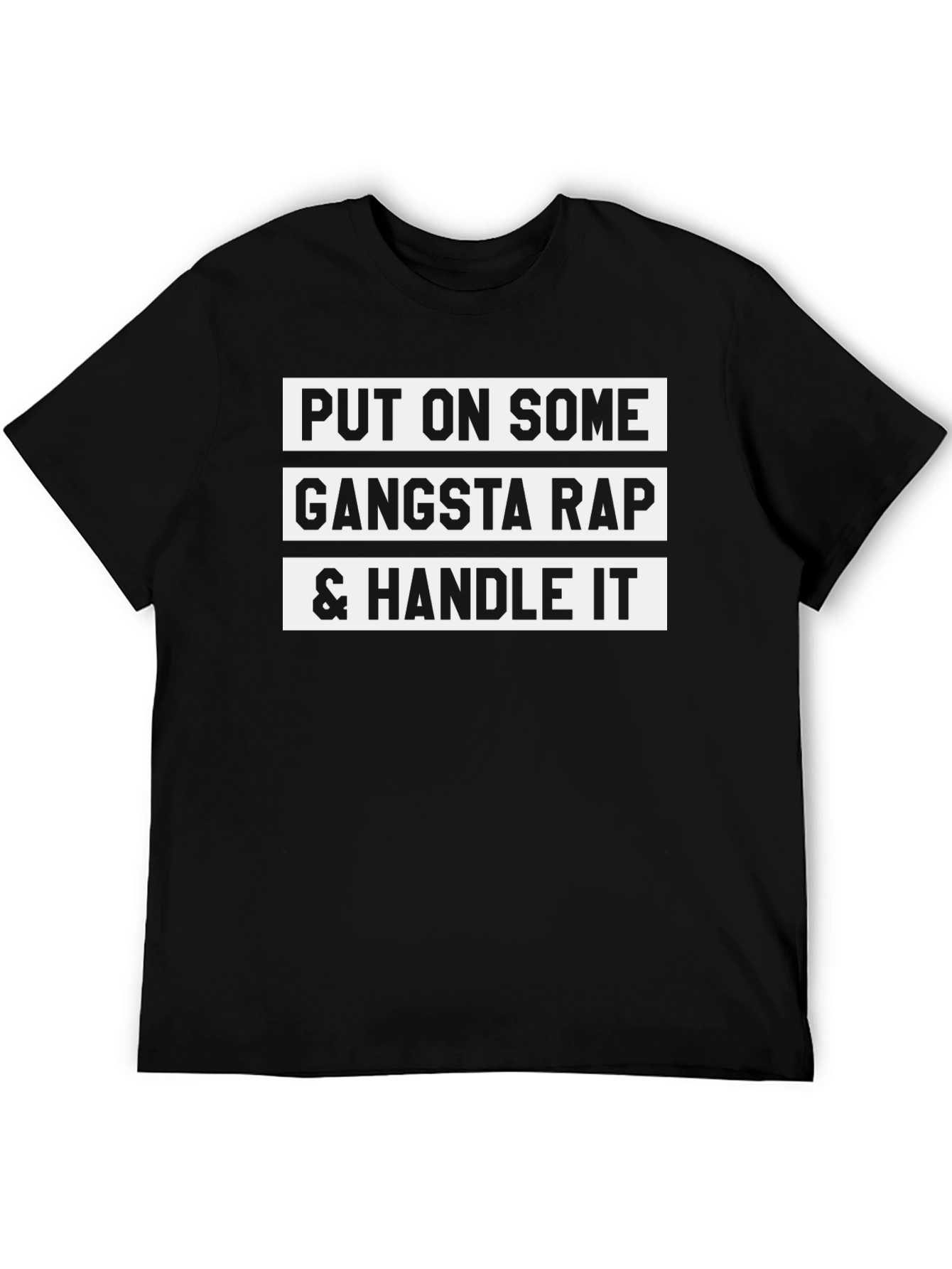 Gangsta Rap & Handle It T-Shirt