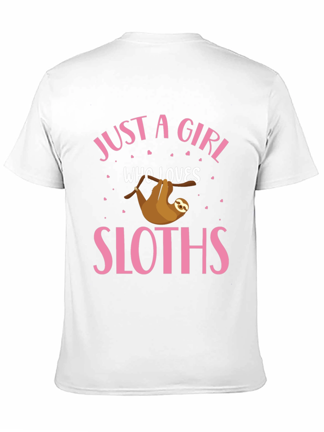 Just A Girl Who Loves Sloths T-Shirt