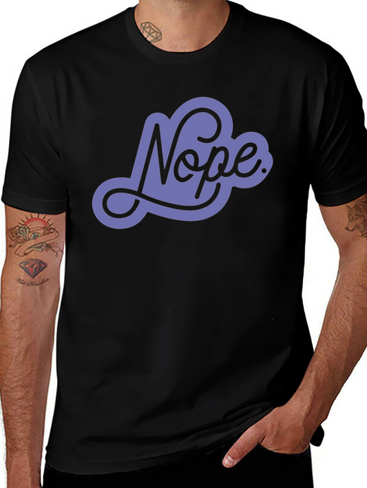 Nope Graphic Tee - Cool Casual T-Shirt