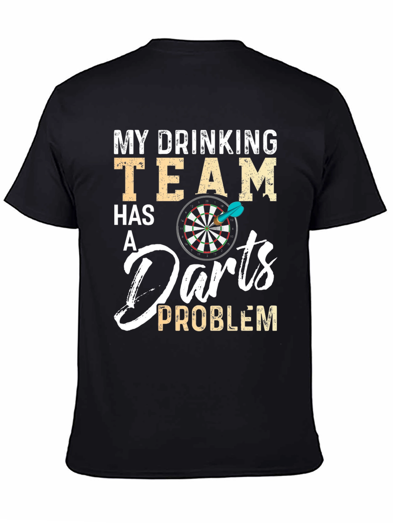 Funny Drinking Darts Team Problem Black T-Shirt