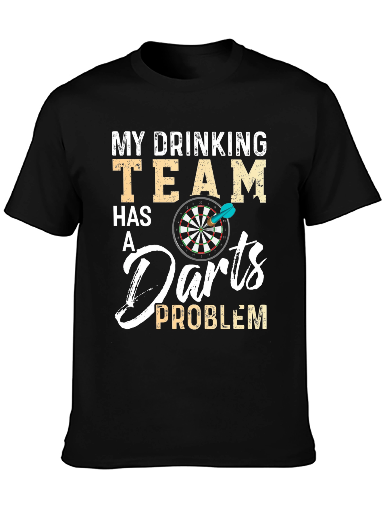 Funny Drinking Darts Team Problem Black T-Shirt